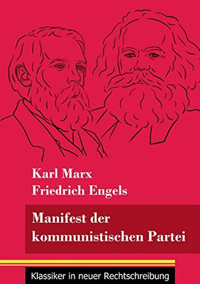 Manifest der kommunistischen Partei: (Band 113, Klassiker in neuer Rechtschreibung) (German Edition) - Paperback