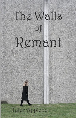The Walls Of Remant