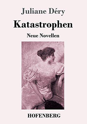 Katastrophen: Neue Novellen (German Edition) - Paperback