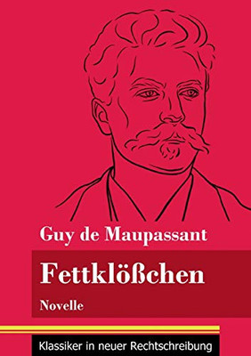 Fettklößchen: Novelle (Band 142, Klassiker in neuer Rechtschreibung) (German Edition) - Paperback