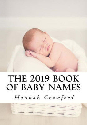 The 2019 Book Of Baby Names
