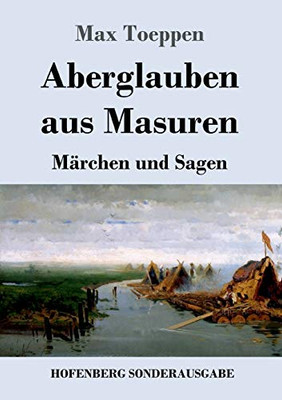 Aberglauben aus Masuren: Märchen und Sagen (German Edition) - Paperback