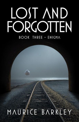 Lost And Forgotten : Book Three - Enigma