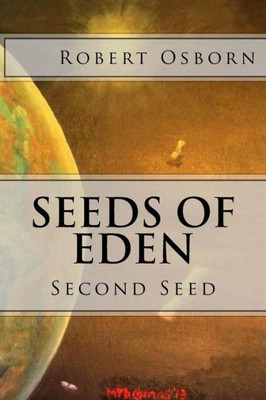 Seeds Of Eden : Second Seed