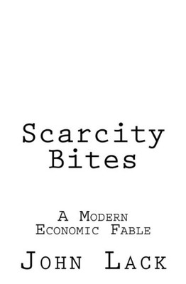 Scarcity Bites