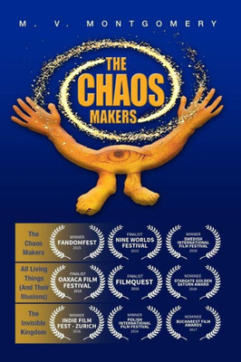 The Chaos Makers : A Screenplay Trilogy