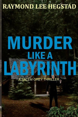 Murder Like A Labyrinth : Action Adventure, Murder Romance