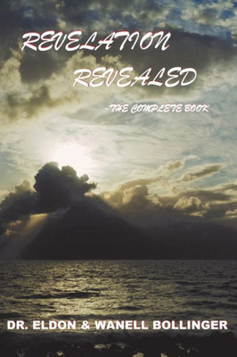 Revelation Revealed-The Complete Book