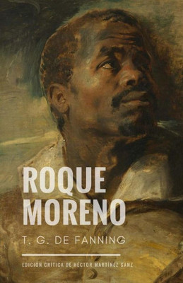 Roque Moreno : Novela Histórica Del Perú