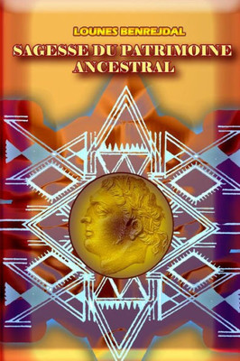 Sagesse Du Patrimoine Ancestral