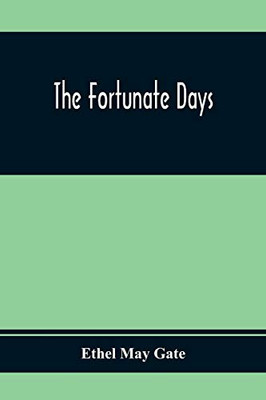 The Fortunate Days