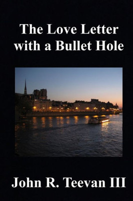 The Love Letter With A Bullet Hole