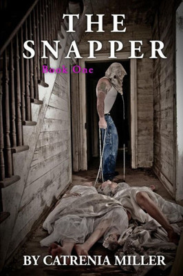 The Snapper : The Snapper Serial Killer Series