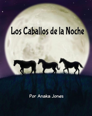 Los Caballos De La Noche