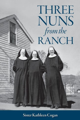 Three Nuns From The Ranch