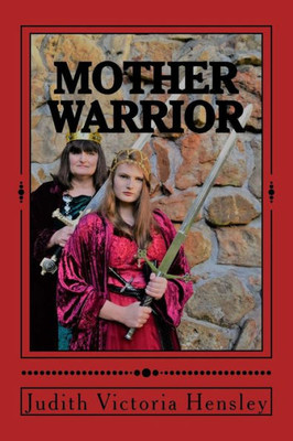 Mother : Warrior