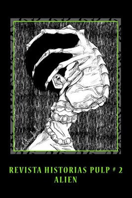 Revista Historias Pulp # 2 : Alien