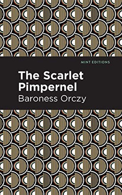 The Scarlet Pimpernel (Mint Editions)