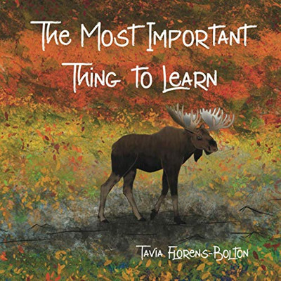 The Most Important Thing to Learn - Paperback