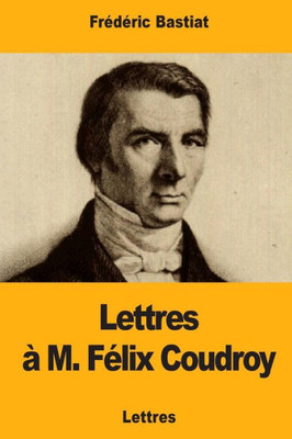 Lettres M. Flix Coudroy