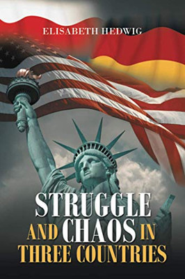 Struggle and Chaos in Three Countries - Paperback