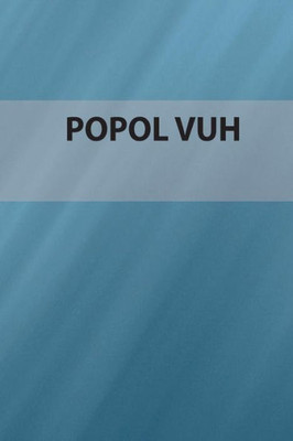 Popol Vuh : Edición Especial