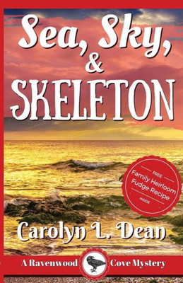 Sea, Sky And Skeleton : A Ravenwood Cove Cozy Mystery