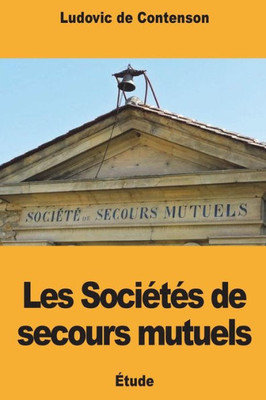 Les Sociétés De Secours Mutuels