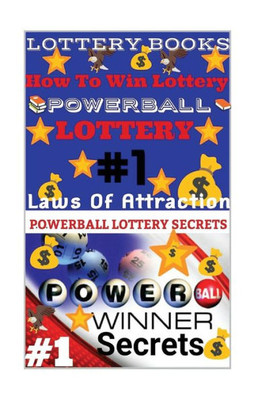 Lottery Books: How To Win Lottery : Powerball Lottery: Laws Of Attraction