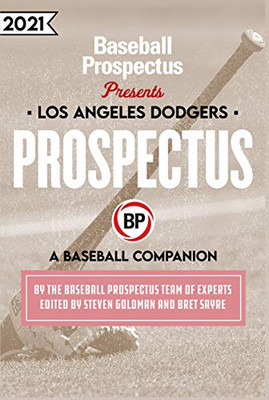 Los Angeles Dodgers 2021: A Baseball Companion