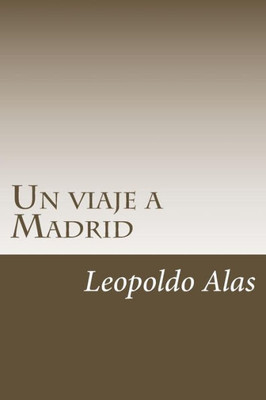 Un Viaje A Madrid
