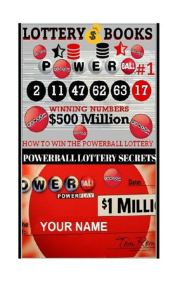 Lottery Books; How To Win The Powerball Lottery. : Proven Methods And Strategies To Win The Powerball Lottery