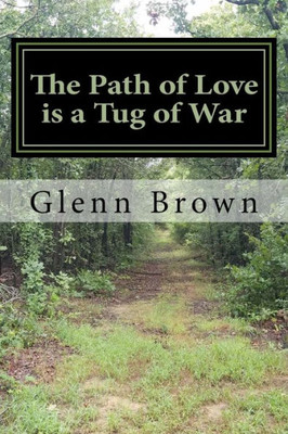 Tug Of War : The Path Of Love