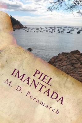 Piel Imantada : Poesia Intima