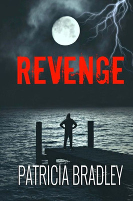 Revenge : A Romantic Suspense Novella