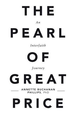 The Pearl Of Great Price : An Interfaith Journey