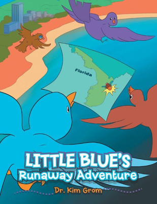 Little Blue'S Runaway Adventure