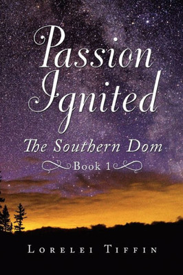 Passion Ignited : The Southern Dom: