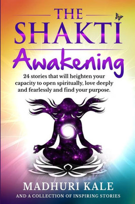 The Shakti Awakening - Madhuri