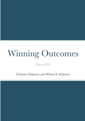 Winning Outcomes : How To Win