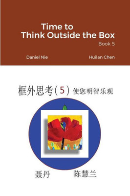 Time To Think Outside The Box -- Book 5