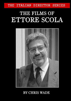 The Italian Director Series : The Films Of Ettore Scola