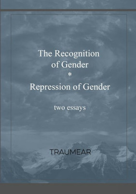 The Recognition Of Gender And Repression Of Gender