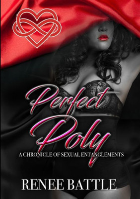 Perfect Poly: A Chronicle Of Sexual Entanglements