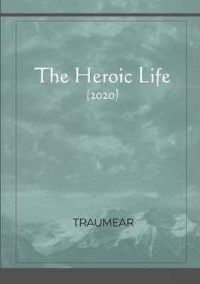 The Heroic Life