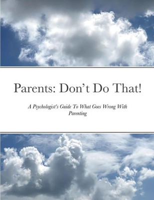 Parents : Don'T Do That