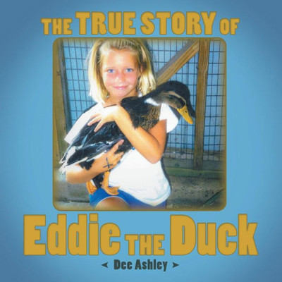 The True Story Of Eddie The Duck