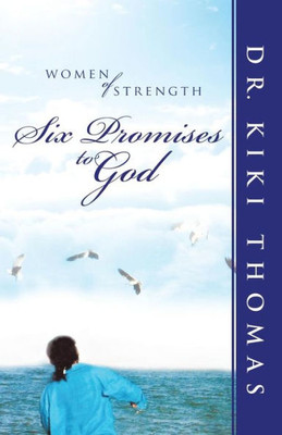Women Of Strength : Six Promises To God