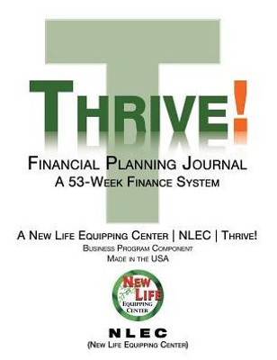 Thrive! Financial Planning Journal : A 53-Week Finance System