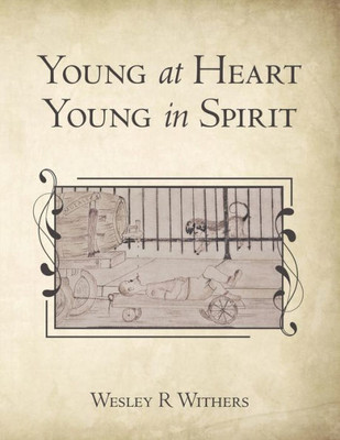 Young At Heart Young In Spirit